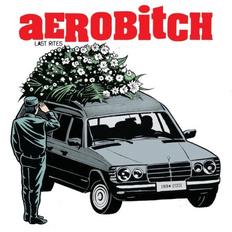 AEROBITCH - LAST RITES - VINYL 7"